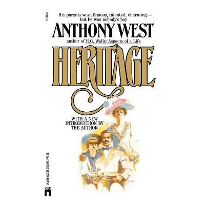 Heritage - by  Anthony West (Paperback)