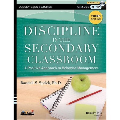  Discipline in the Secondary Classroom - 3rd Edition by  Randall S Sprick (Mixed Media Product) 