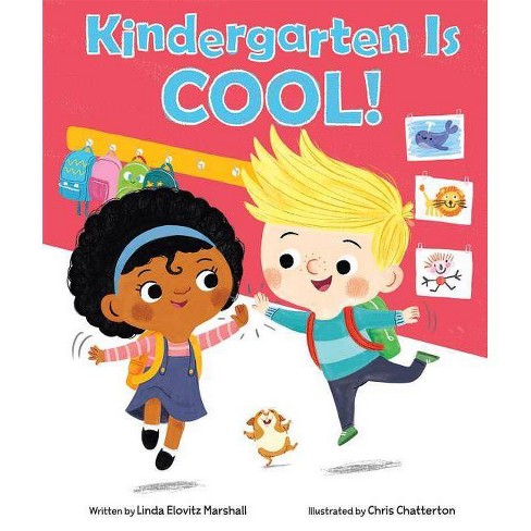 Kindergarten Is Cool! (School And Library) (Linda Elovitz Marshall) - image 1 of 1