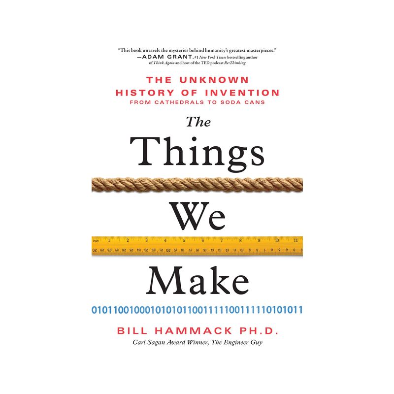 The Things We Make - by Bill Hammack, 1 of 2