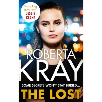 The Lost - by  Roberta Kray (Paperback)