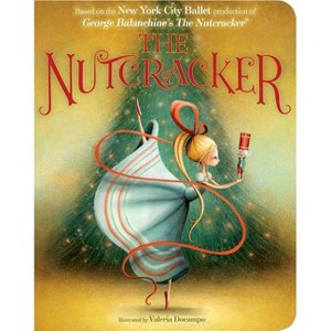 The Nutcracker - (Classic Board Books) by  New York City Ballet (Board Book) - 1 of 1