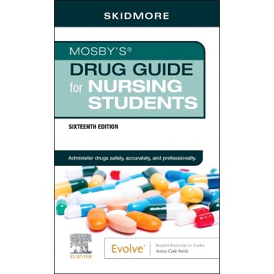 Mosby's Drug Guide for Nursing Students - 16th Edition by  Linda Skidmore-Roth (Paperback)