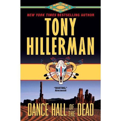 Dance Hall of the Dead - (Leaphorn and Chee Novel) by  Tony Hillerman (Paperback)