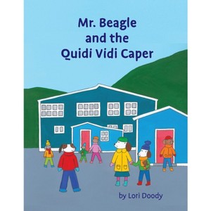 Mr. Beagle and the Quidi Vidi Caper - (Mr. Beagle Books) by  Lori Doody (Paperback) - 1 of 1