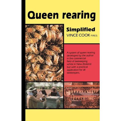 Queen Rearing Simplified - by  Vince Cook (Paperback) - image 1 of 1