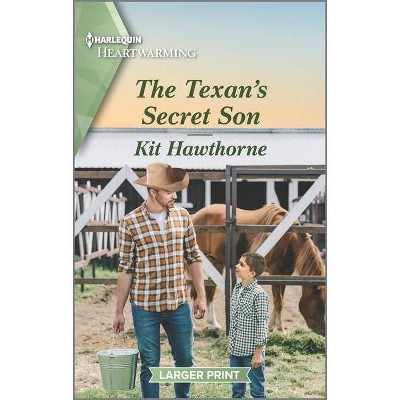 The Texan's Secret Son - (Truly Texas) Large Print by  Kit Hawthorne (Paperback)