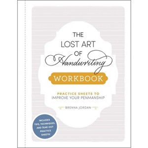 The Lost Art of Handwriting Workbook - by  Brenna Jordan (Paperback) - 1 of 1