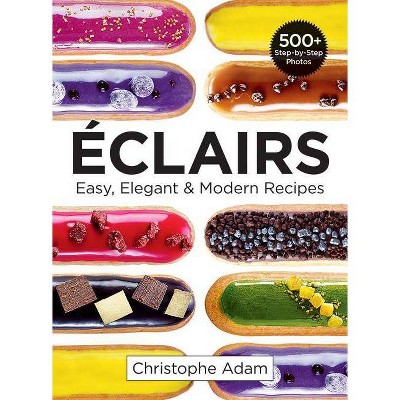 Eclairs - by  Christophe Adam (Paperback)