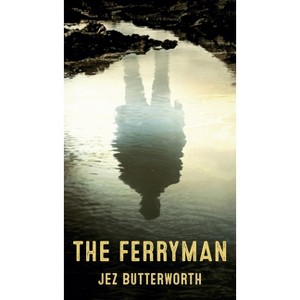 The Ferryman (TCG Edition) - by  Jez Butterworth (Paperback) - 1 of 1