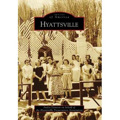 Hyattsville - by Andra Damron (Paperback)