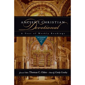Ancient Christian Devotional - (Ancient Christian Devotional Set) by  Cindy Crosby & Thomas C Oden (Paperback) - 1 of 1