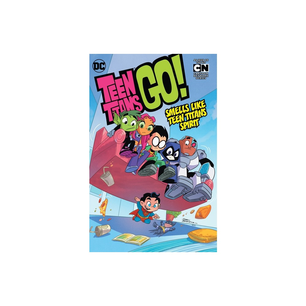 Teen Titans Go! Vol. 4: Smells Like Teen Titans Spirit - by Various (Paperback)