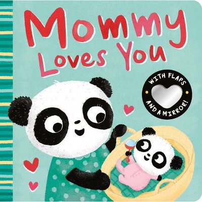 Mommy Loves You - by  Danielle McLean (Board Book)