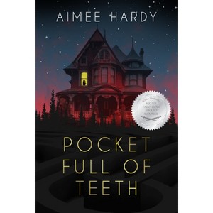 Pocket Full of Teeth - by  Aimee Hardy (Paperback) - 1 of 1