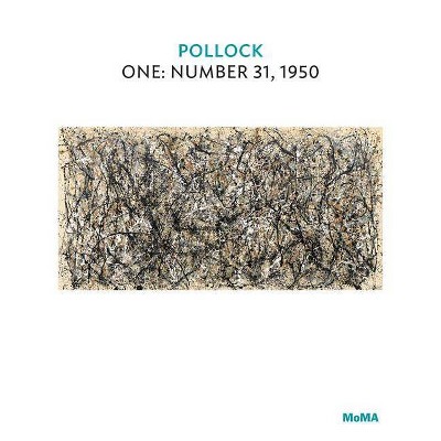 Pollock One: Number 31, 1950 - (Paperback)