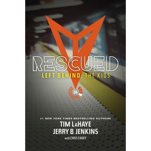 Rescued - (Left Behind: The Kids Collection) by  Jerry B Jenkins & Tim LaHaye (Paperback) - 1 of 1