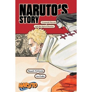 Naruto: Naruto's Story--Uzumaki Naruto and the Spiral Destiny - (Naruto Novels) by  Jun Esaka (Paperback) - 1 of 1