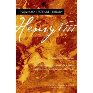 Henry VIII - (Folger Shakespeare Library) Annotated by  William Shakespeare (Paperback) - 1 of 1