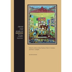 From the Margin - (VIA Folios) by  Anthony Julian Tamburri & Paolo A Giordano & Fred L Gardaphé (Paperback) - 1 of 1