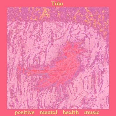 Tina - Positive Mental Health Music (Vinyl)