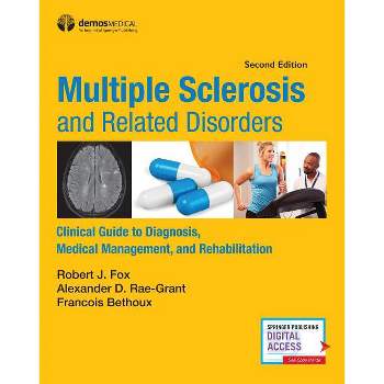 Multiple Sclerosis and Related Disorders - 2nd Edition by  Robert Fox & Alexander D Rae-Grant & Francois Bethoux (Paperback)