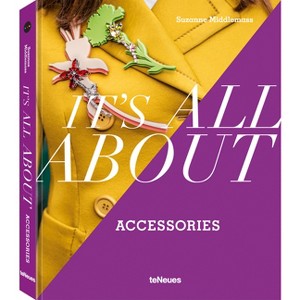 It's All about Accessories - by  Suzanne Middlemass (Hardcover) - 1 of 1