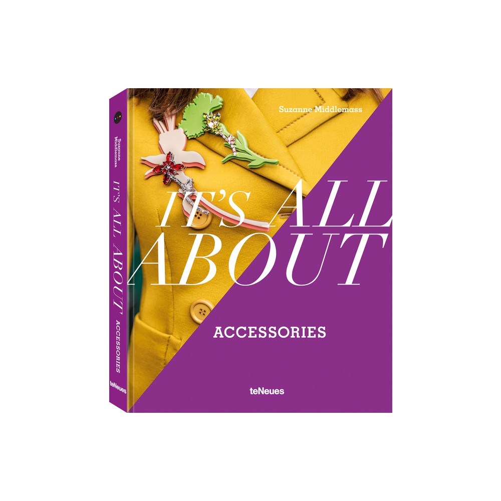 Its All about Accessories - by Suzanne Middlemass (Hardcover)