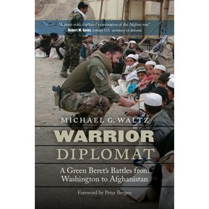 Warrior Diplomat - by  Michael G Waltz (Paperback) - 1 of 1