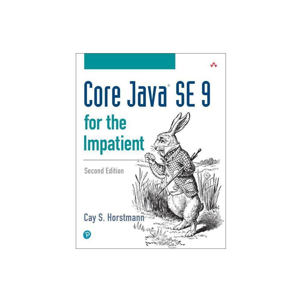 ISBN 9780134694726 product image for Core Java Se 9 for the Impatient - 2nd Edition by Cay Horstmann (Paperback) | upcitemdb.com