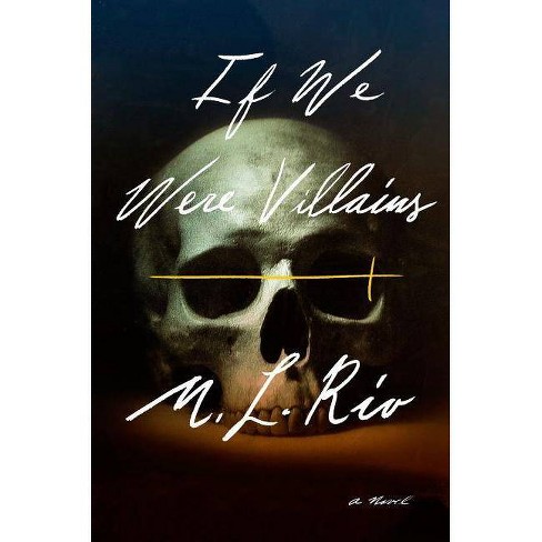 If We Were Villains, M L Rio ( paperback 2017) – Books Paper Scissors