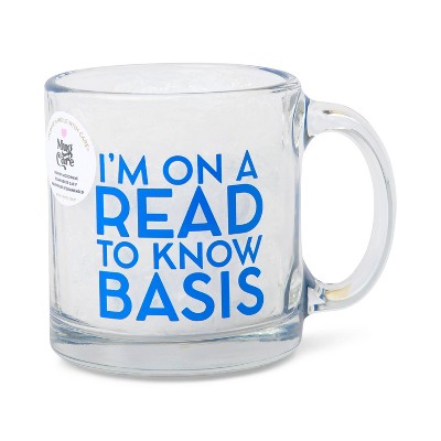 13oz Glass Mug - I AM ON A READ TO KNOW BASIS