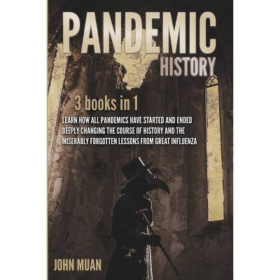 Pandemic History - by  John Muan (Paperback)