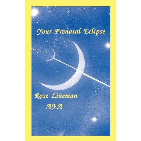 Your Prenatal Eclipse - by  Rose Lineman (Paperback) - image 1 of 1