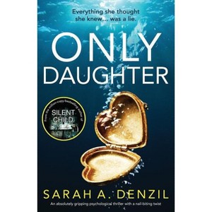 Only Daughter - by  Sarah A Denzil (Paperback) - 1 of 1