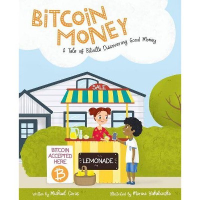 Bitcoin Money - by  Michael Caras (Paperback)