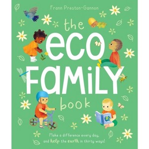 The Eco Family Book - by  Frann Preston-Gannon (Paperback) - 1 of 1