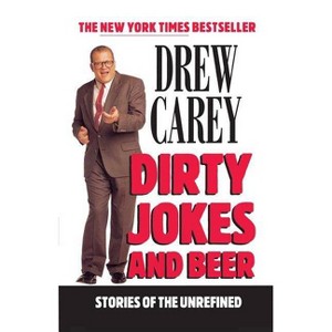 Dirty Jokes and Beer - by  Drew Carey (Paperback) - 1 of 1
