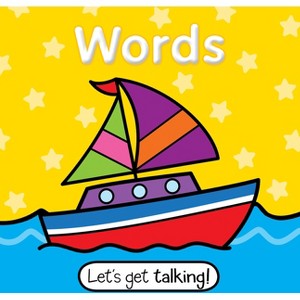 Let's Get Talking - Words - by  Kidsbooks Publishing (Board Book) - 1 of 1