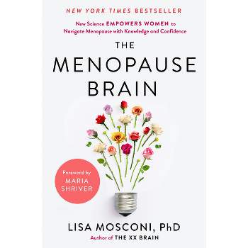 The Menopause Brain - by  Lisa Mosconi (Hardcover)