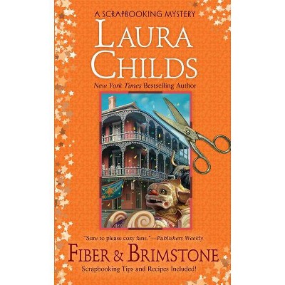 Fiber & Brimstone - (Scrapbooking Mystery) by  Laura Childs (Paperback)