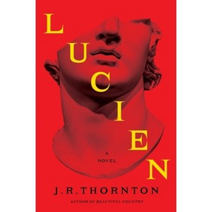 Lucien - by  J R Thornton (Paperback) - 1 of 1