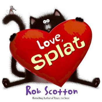 Love, Splat - (Splat the Cat) by  Rob Scotton (Hardcover)