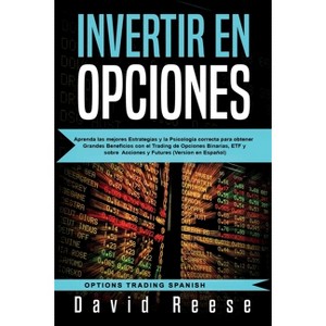 Invertir en Opciones - (Trading Online for a Living) by  David Reese (Paperback) - 1 of 1