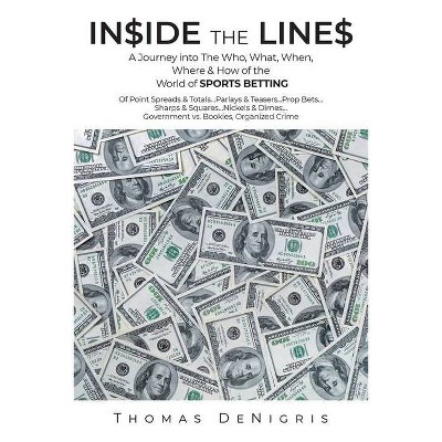 Inside the Lines - by  Thomas Denigris (Paperback)