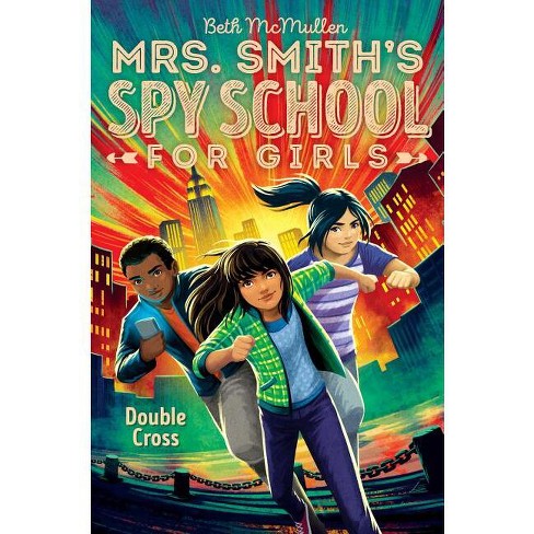 Double Cross - (Mrs. Smith's Spy School for Girls) by  Beth McMullen (Hardcover) - image 1 of 1