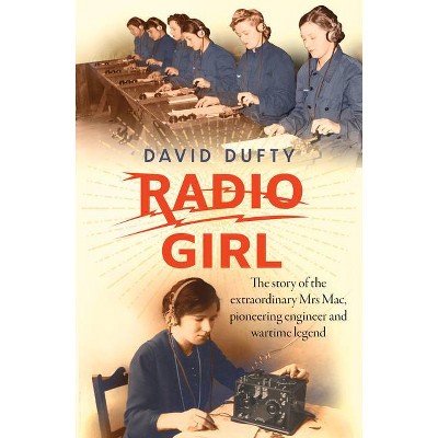 Radio Girl - by  David Dufty (Paperback)