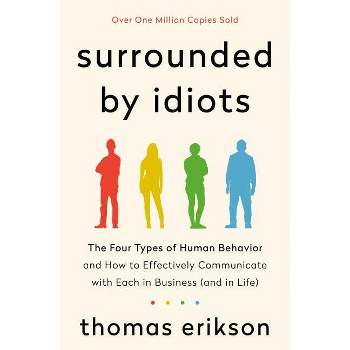 Surrounded by Idiots - by Thomas Erikson