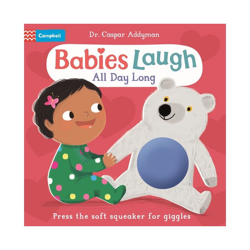 Babies Laugh All Day Long: With Big Squeaker Button to Press - by  Caspar Addyman (Board Book), 1 of 2