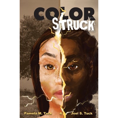 Color Struck - by  Pamela M Tuck & Joel S Tuck (Paperback)
